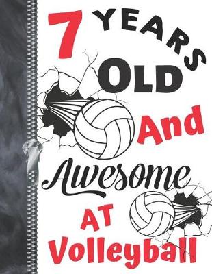 Book cover for 7 Years Old And Awesome At Volleyball