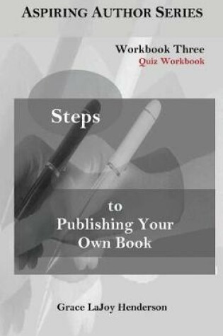Cover of Steps to Publishing Your Own Book