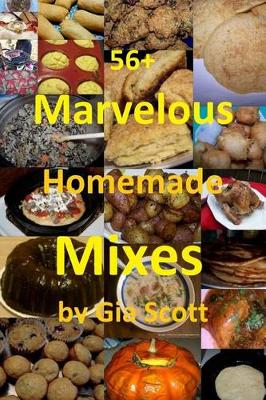Book cover for 56+ Marvelous Homemade Mixes