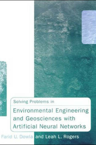 Cover of Solving Problems in Environmental Engineering and Geosciences with Artificial Neural Networks