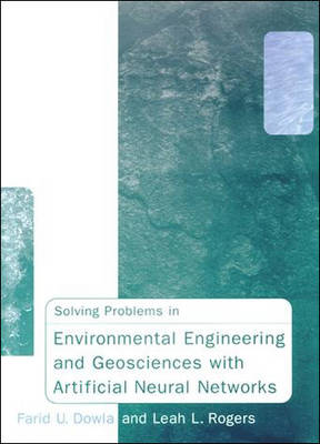 Book cover for Solving Problems in Environmental Engineering and Geosciences with Artificial Neural Networks