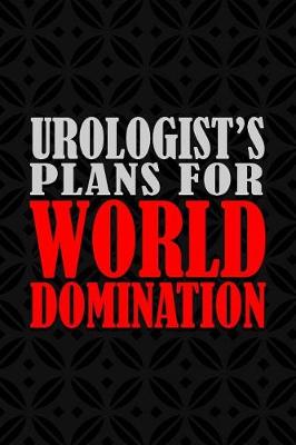 Book cover for Urologist's Plans For World Domination