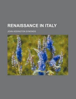 Book cover for Renaissance in Italy (Volume 7)