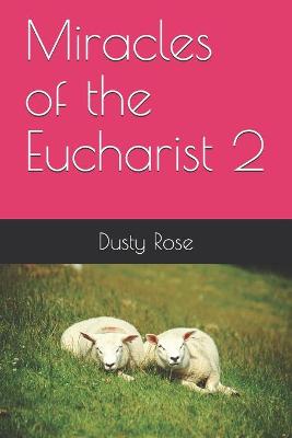 Book cover for Miracles of the Eucharist 2