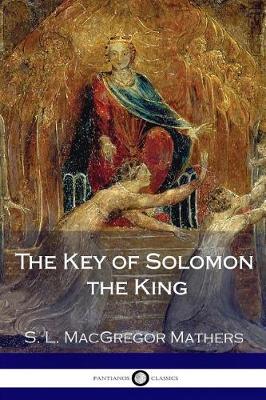 Book cover for The Key of Solomon the King (Illustrated)