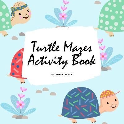 Book cover for Turtle Mazes Activity Book for Children (8.5x8.5 Puzzle Book / Activity Book)