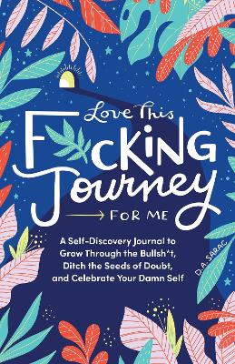 Cover of Love This F*cking Journey for Me