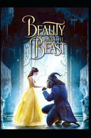 Cover of Beauty and the Beast by Marie Le Prince de Beaumont illustrated