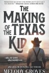 Book cover for The Making of the Texas Kid