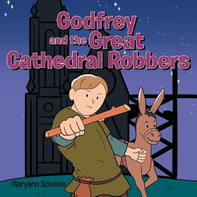 Cover of Godfrey and the Great Cathedral Robbers