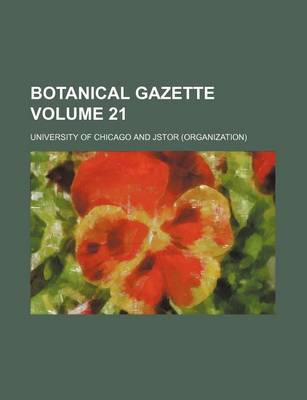 Book cover for Botanical Gazette Volume 21