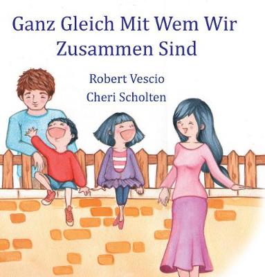 Book cover for Ganz Gleich Mit Wem Wir Zusammen Sind