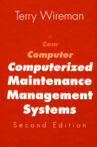 Cover of Computerized Maintenance Management Systems