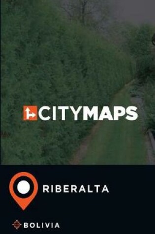 Cover of City Maps Riberalta Bolivia