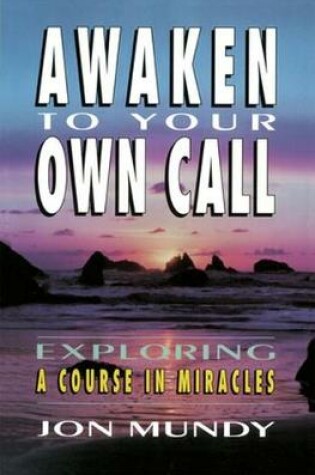 Cover of Awaken to Your Own Call