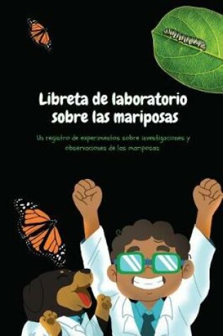 Cover of Libreta de laboratorio sobre las mariposas