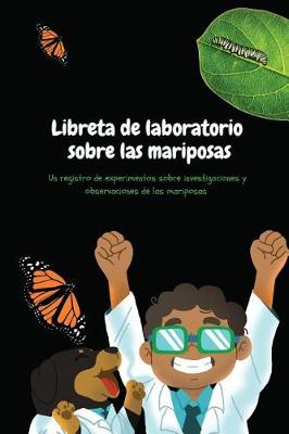 Book cover for Libreta de laboratorio sobre las mariposas