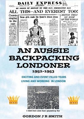 Book cover for An Aussie Backpacking Londoner 1952-1953