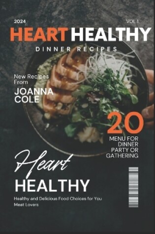 Cover of Heart Healthy Stressfree Dinner Cookbook 2024