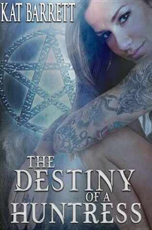 Cover of The Destiny of a Huntress