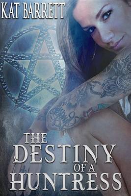 Book cover for The Destiny of a Huntress