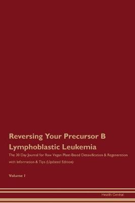 Book cover for Reversing Your Precursor B Lymphoblastic Leukemia