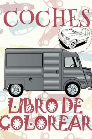 Cover of &#9996; Coches &#9998; Libro de Colorear Carros Colorear Niños 7 Años &#9997; Libro de Colorear Infantil
