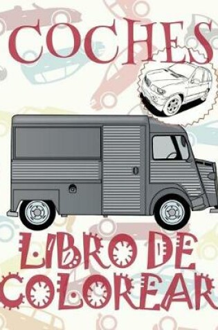 Cover of ✌ Coches ✎ Libro de Colorear Carros Colorear Niños 7 Años ✍ Libro de Colorear Infantil