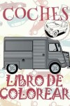 Book cover for &#9996; Coches &#9998; Libro de Colorear Carros Colorear Niños 7 Años &#9997; Libro de Colorear Infantil