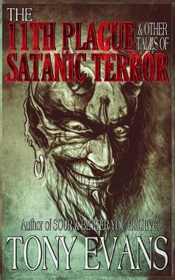 Book cover for The 11th Plague and Other Tales of Satanic Terror