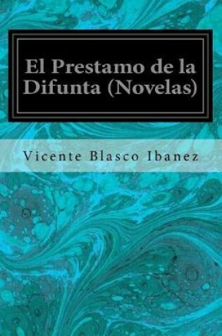 Cover of El Prestamo de la Difunta (Novelas)