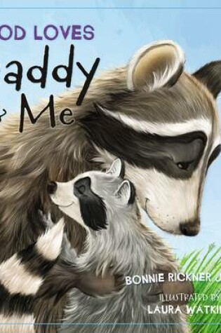 Cover of God Loves Daddy and Me