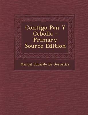 Book cover for Contigo Pan y Cebolla - Primary Source Edition