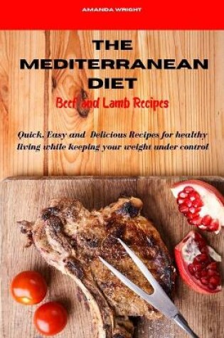 Cover of Mediterranean Diet Beef and Lamb Recipes