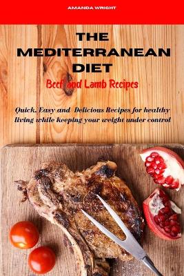 Book cover for Mediterranean Diet Beef and Lamb Recipes