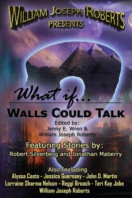 Cover of What If... Walls Could Talk