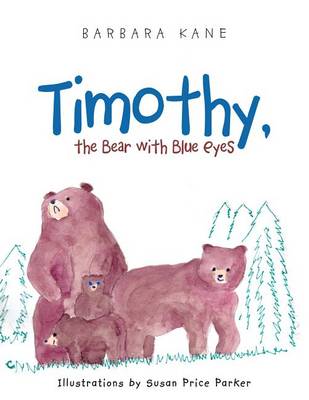Book cover for Timothy, the Bear with Blue Eyes
