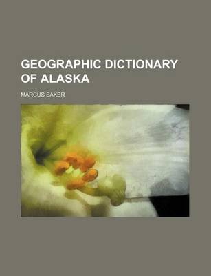 Book cover for Geographic Dictionary of Alaska