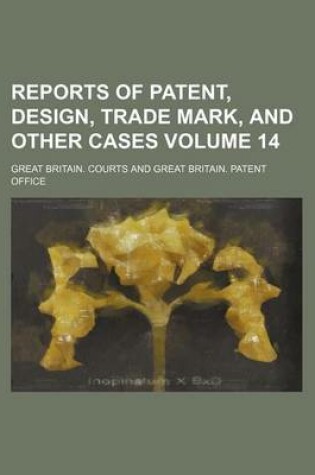 Cover of Reports of Patent, Design, Trade Mark, and Other Cases Volume 14