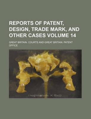 Book cover for Reports of Patent, Design, Trade Mark, and Other Cases Volume 14