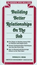 Book cover for Building Better Relationships on the Job