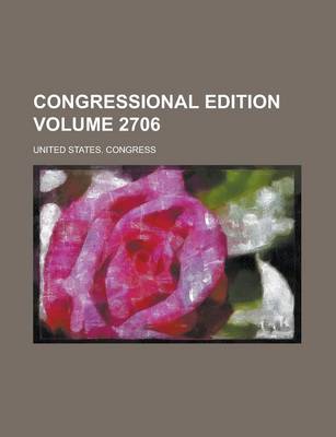 Book cover for Congressional Edition Volume 2706