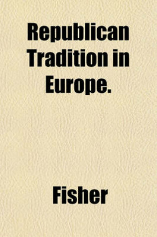 Cover of Republican Tradition in Europe.