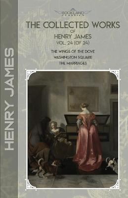 Cover of The Collected Works of Henry James, Vol. 24 (of 24)