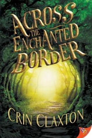 Cover of Across the Enchanted Border