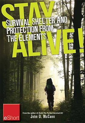 Book cover for Stay Alive - Survival Shelter and Protection from the Elements Eshort