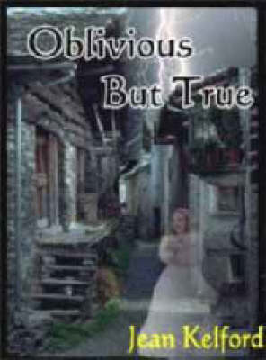Cover of Oblivious But True