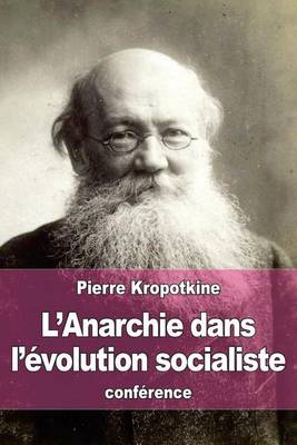 Cover of L'Anarchie dans l'evolution socialiste