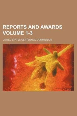 Cover of Reports and Awards Volume 1-3