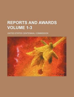 Book cover for Reports and Awards Volume 1-3